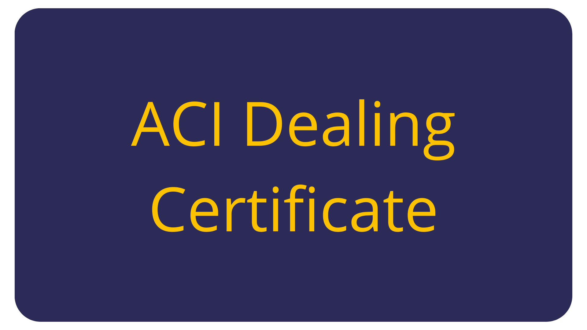 ACI The Financial Markets Association ACI Professional Qualifications
