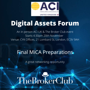 Digital Assets Forum - Final MiCA Preparations @ Cooke, Young & Keidan LLP offices